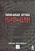 Tahran-Ankara Hattında 'Hizbullah'