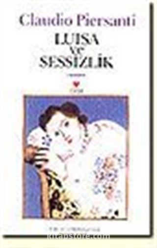 Luisa ve Sessizlik