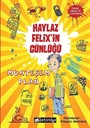 Haylaz Felix'in Günlüğü / Muhteşem Plan