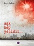 Aşk Hep Yenidir...