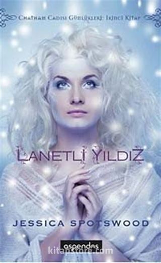 Lanetli Yıldız / Chatham Cadısı Günlükleri 2. Kitap
