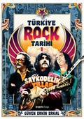 Türkiye Rock Tarihi 1 / Saykodelik Yıllar