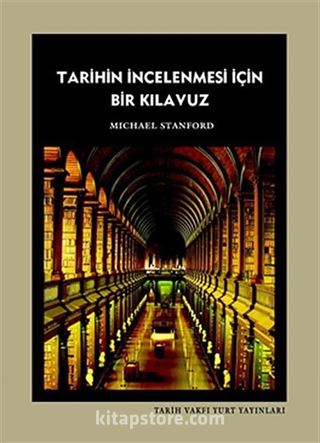 Tarihin İncelenmesi İçin Bir Kılavuz