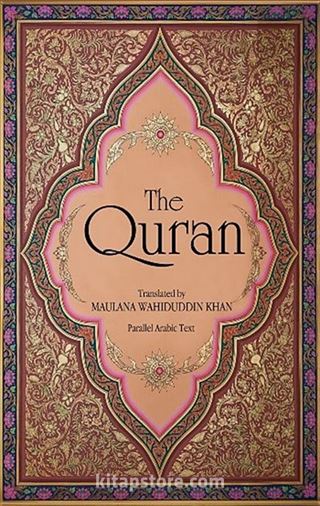 The Quran (Arapça Aslı ve İngilizce Meal Bir Arada)