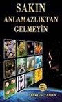 Sakın Anlamazlıktan Gelmeyin