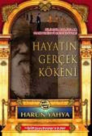 Hayatın Gerçek Kökeni