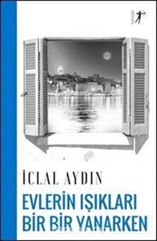 Evlerin Işıkları Bir Bir Yanarken