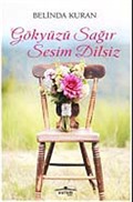 Gökyüzü Sağır Sesim Dilsiz