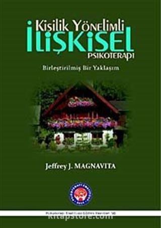 Kişilik Yönelimli İlişkisel Psikoterapi (Birleştirilmiş Bir Yaklaşım)
