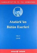 Atatürk'ün Bütün Eserleri / 5.Cilt