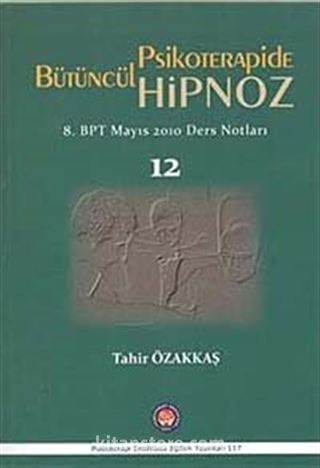 Bütüncül Psikoterapide Hipnoz