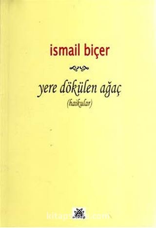 Yere Dökülen Ağaç