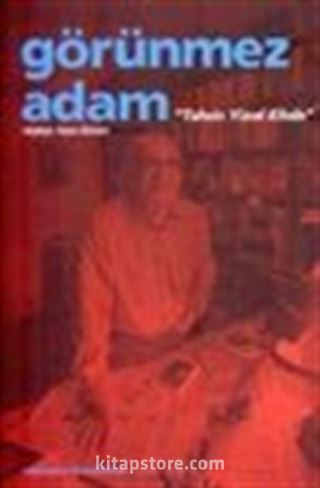 Tahsin Yücel Kitabı / Görünmez Adam