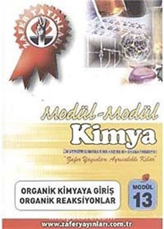 Kimya Modül -13 / Organik Kimyaya Giriş-Organik Reaksiyonlar