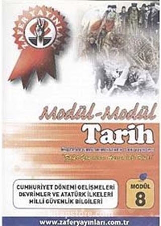 Tarih Modül -8 / Cumhuriyet Dönemi Gelişmeleri, Devrimler ve Atatürk İlkeleri, Milli Güvenlik Bilgileri