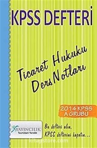 2014 KPSS Defteri Ticaret Hukuku Ders Notları