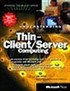 Understanding Thin Client: Server Computing