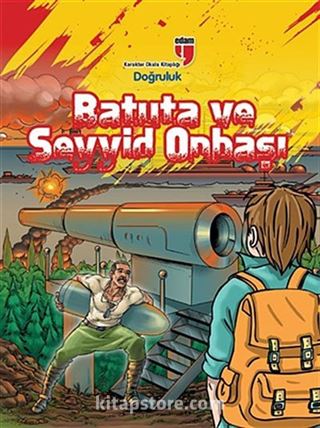 Batuta ve Seyyid Onbaşı - Doğruluk