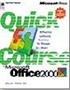 Quick Course in Microsoft Office 2000