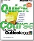 Quick Course in Microsoft Outlook 2000