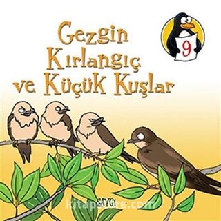 Gezgin Kırlangıç ve Küçük Kuşlar - Saygı