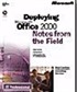 Deploying Microsoft Office 2000 Notes from the Field