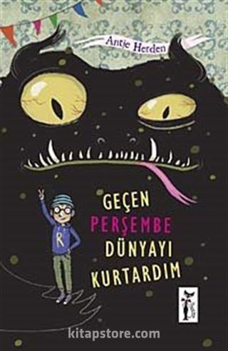 Geçen Perşembe Dünyayı Kurtardım