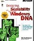 Designing for Scalability with Microsoft Windows DNA