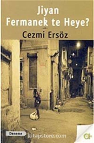 Jiyan Fermanek te Heye?