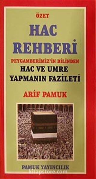 Özet Hac Rehberi