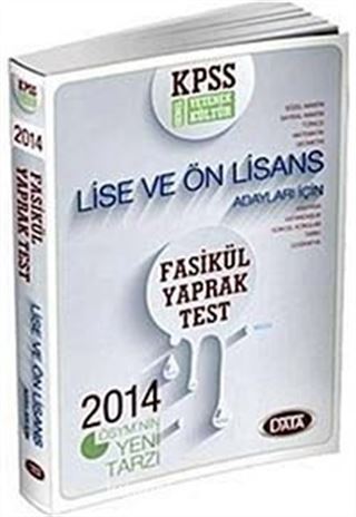 2014 KPSS Fasikül Yaprak Test / Genel Kültür Genel Yetenek Lise ve Ön Lisans Adayları İçin