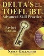 Delta's Key to the TOEFL iBT Advanced Skill Practice +MP3 CD -Revised Edition