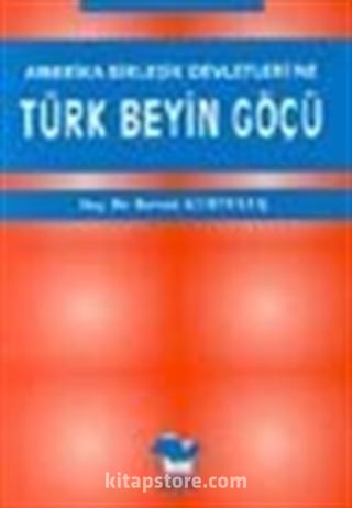 Amerika Birleşik Devletleri'ne Türk Beyin Göçü