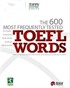 The 600 Most Frequently Tested Toefl Words