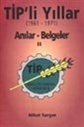 TİP'li Yıllar (1961 - 1971) Anılar - Belgeler (2 Cilt Takım)