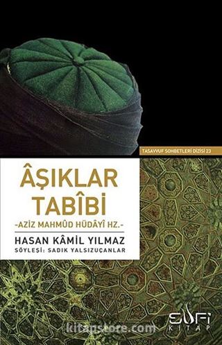 Aşıklar Tabibi Aziz Mahmud Hüdayi Hz.
