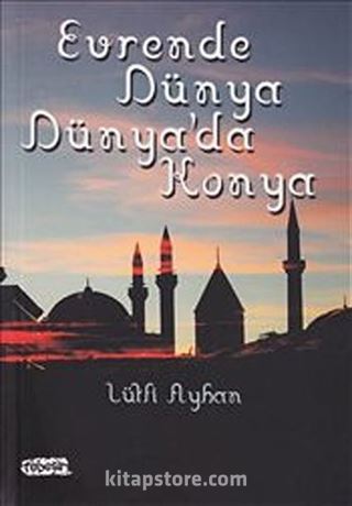 Evrende Dünya Dünya'da Konya