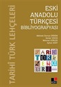 Eski Anadolu Türkçesi Bibliyografyası
