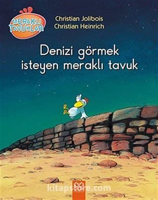 Denizi Görmek İsteyen Meraklı Tavuk / Meraklı Tavuklar