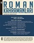 Roman Kahramanları Üç Aylık Edebiyat Dergisi / Ekim - Aralık Sayı:16 2013