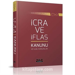 Son Değişikliklerle İcra ve İflas Kanunu ve İlgili Kanunlar