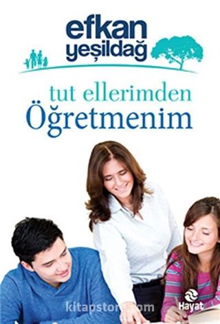 Tut Ellerimden Öğretmenim