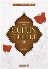 Gül'ün Gülleri/ Peygamberimizin Kızları
