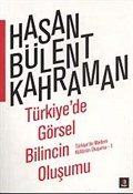Türkiye'de Görsel Bilincin Oluşumu