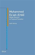 Muhammed Es'ad-ı Erbili Hayatı, Eserleri ve Tasavvuf Felsefesi