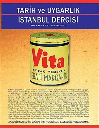 Tarih ve Uygarlık - İstanbul Dergisi Sayı:4 2013