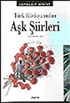 Türk Edebiyatından Aşk Şiirleri Antolojisi