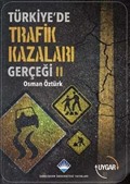 Türkiye'de Trafik Kazaları Gerçeği II
