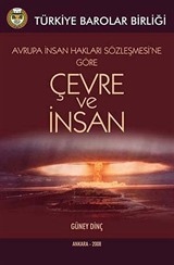 Avrupa İnsan Hakları Sözleşmesine Göre Çevre ve İnsan