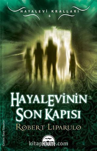 Hayalevinin Son Kapısı / Hayalevi Kralları -6